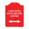 Signmission Look Both Ways Before Exiting W/ Bidirectional Arrow, Red & White Alum, 18" H, 24" L, RW-1824-23879 A-DES-RW-1824-23879 - alternate 1